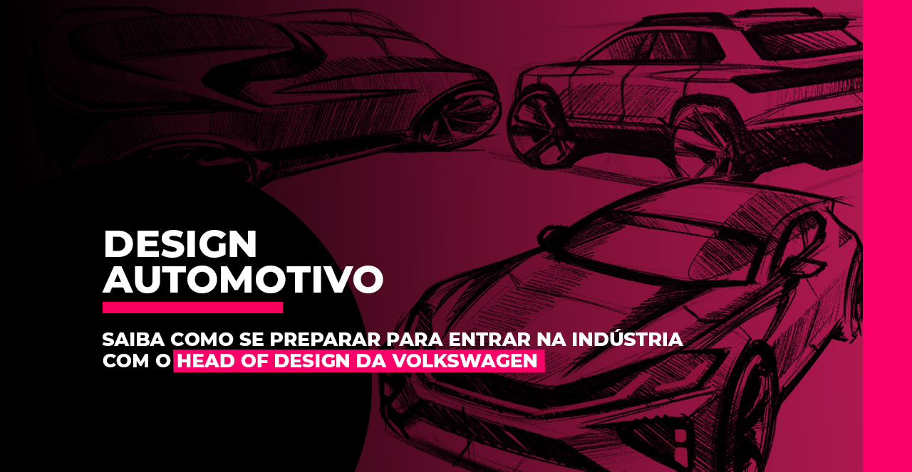 Designer Automotivo - aprenda com o Head of Design da Volkswagen Academia  Brasileira de Arte -